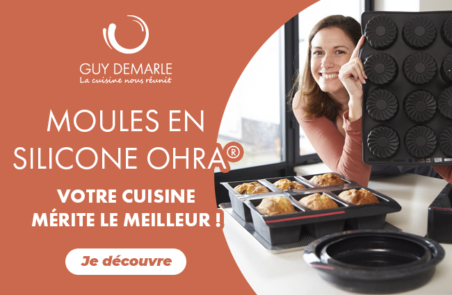 Guy Demarle - La cuisine nous réunit - MOULES EN SILICONE OHRA® - Votre cuisine mérite le meilleur ! Je découvre