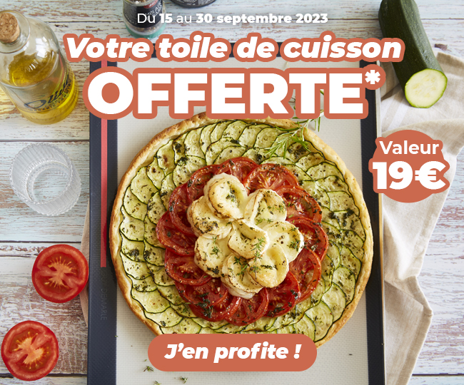 Du 15 au 30 septembre 2023 - Votre toile de cuisson OFFERTE* (valeur 19€) - J'en profite !