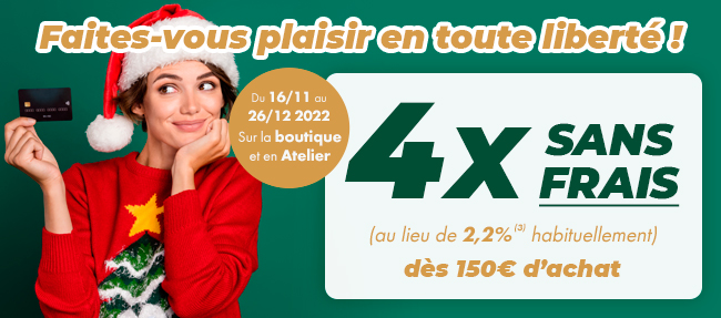 Faites-vous plaisir en toute liberté ! 4X SANS FRAIS dès 150€ d'achat